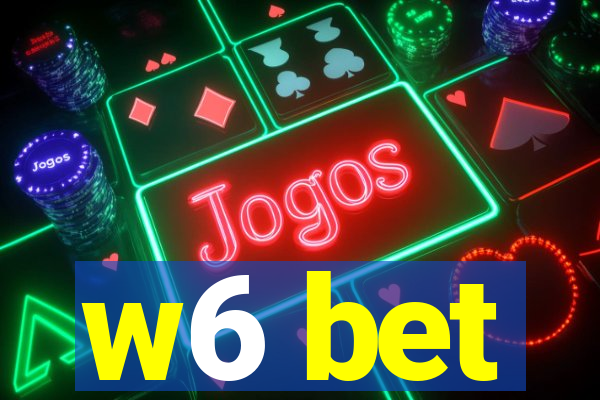 w6 bet
